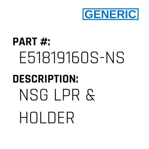 Nsg Lpr & Holder - Generic #E51819160S-NS