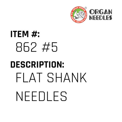 Flat Shank Needles - Organ Needle #862 #5