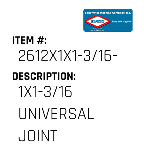 1X1-3/16 Universal Joint - EMCO #2612X1X1-3/16-EMCO