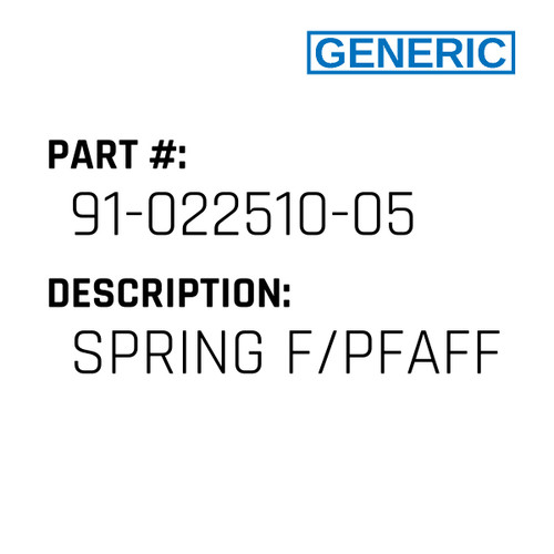 Spring F/Pfaff - Generic #91-022510-05