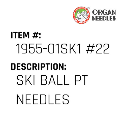 Ski Ball Pt Needles - Organ Needle #1955-01SK1 #22BP