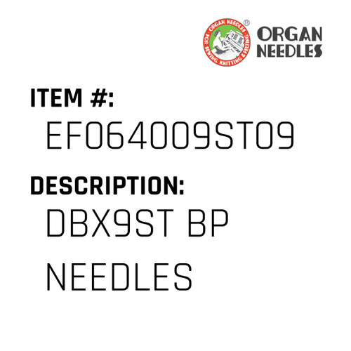 Dbx9St Bp Needles - Organ Needle #EF064009ST09