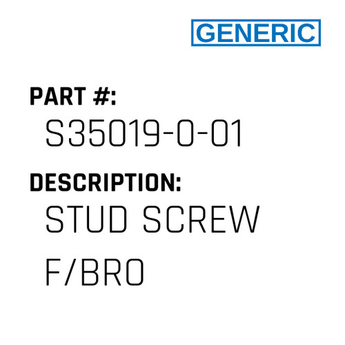 Stud Screw F/Bro - Generic #S35019-0-01