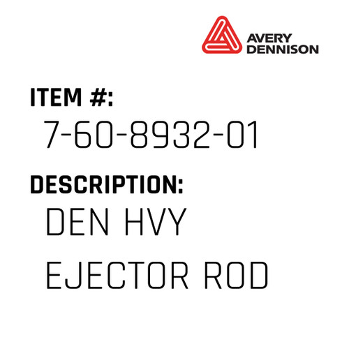 Den Hvy Ejector Rod - Avery-Dennison #7-60-8932-01