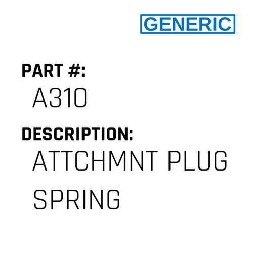 Attchmnt Plug Spring - Generic #A310