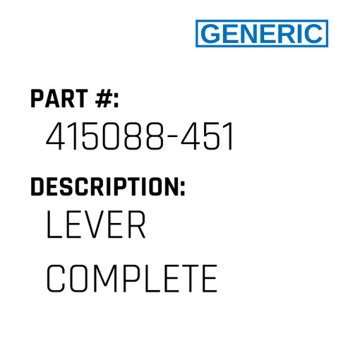 Lever Complete - Generic #415088-451