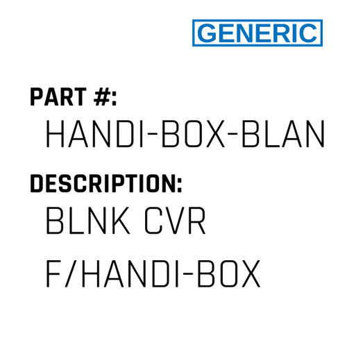 Blnk Cvr F/Handi-Box - Generic #HANDI-BOX-BLANK-CVR