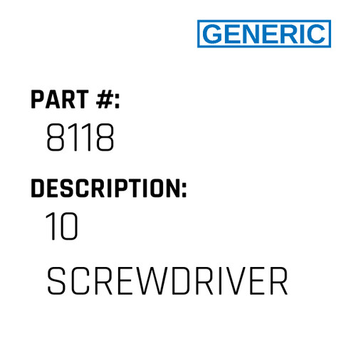 10 Screwdriver - Generic #8118