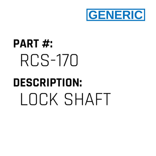 Lock Shaft - Generic #RCS-170