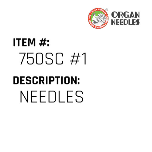 Needles - Organ Needle #750SC #1