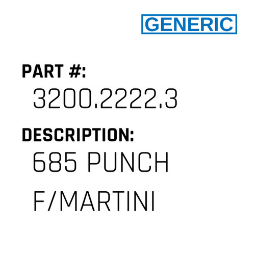 685 Punch F/Martini - Generic #3200.2222.3