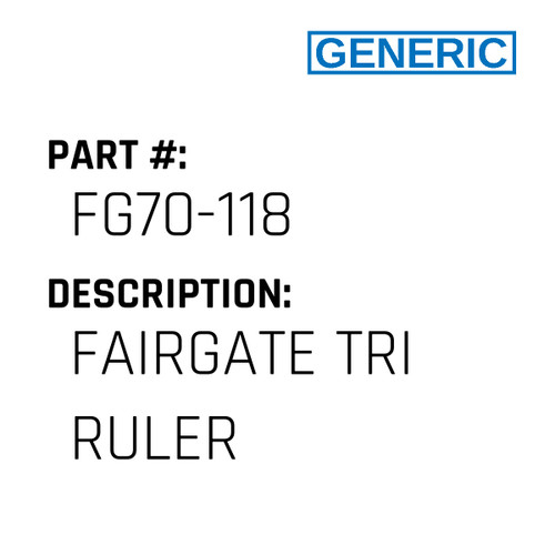 Fairgate Tri Ruler - Generic #FG70-118