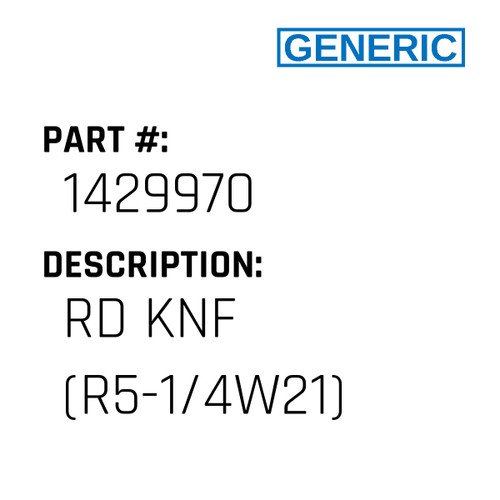 Rd Knf (R5-1/4W21) - Generic #1429970