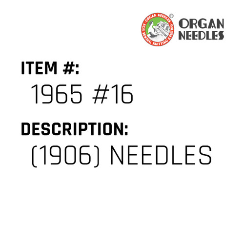 (1906) Needles - Organ Needle #1965 #16