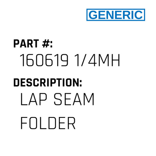 Lap Seam Folder - Generic #160619 1/4MH