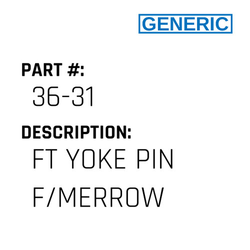 Ft Yoke Pin F/Merrow - Generic #36-31