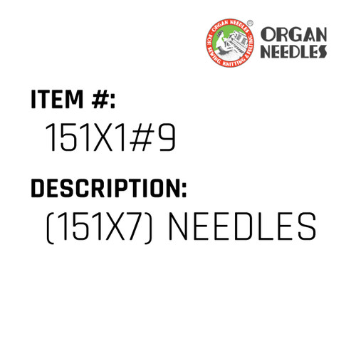 (151X7) Needles - Organ Needle #151X1#9