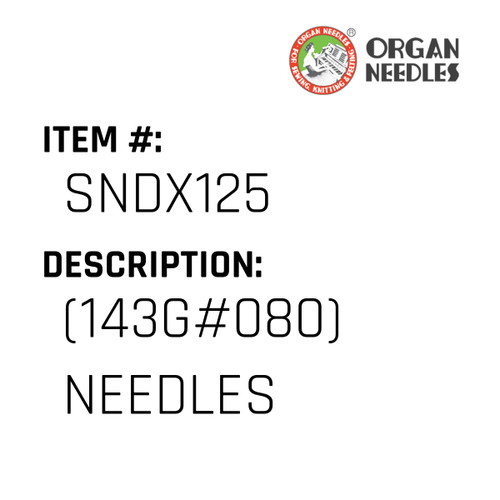 (143G#080) Needles - Organ Needle #SNDX125