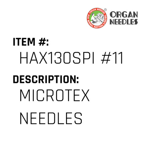 Microtex Needles - Organ Needle #HAX130SPI #11