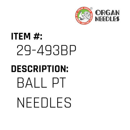 Ball Pt Needles - Organ Needle #29-493BP