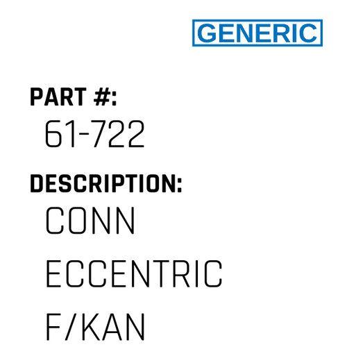 Conn Eccentric F/Kan - Generic #61-722