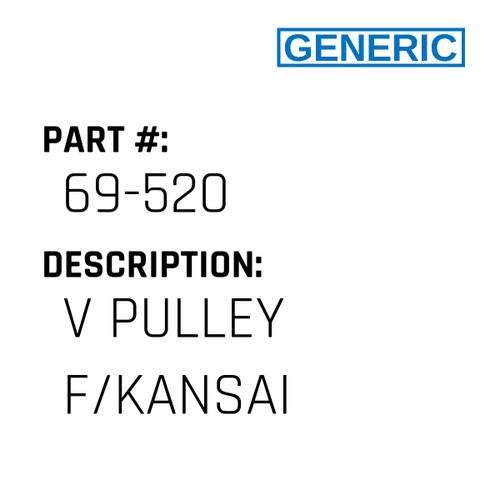 V Pulley F/Kansai - Generic #69-520