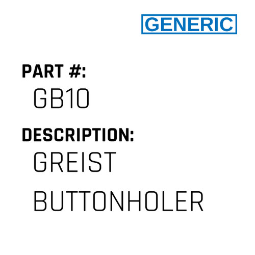 Greist Buttonholer - Generic #GB10