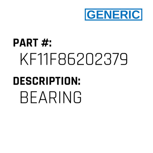 Bearing - Generic #KF11F86202379