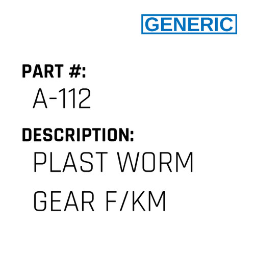 Plast Worm Gear F/Km - Generic #A-112