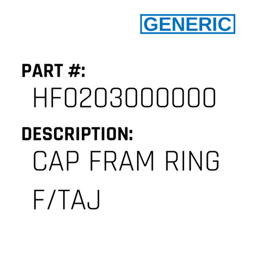 Cap Fram Ring F/Taj - Generic #HF0203000000