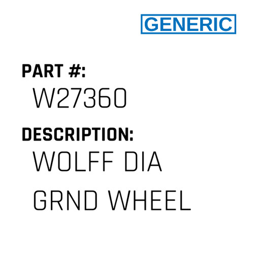 Wolff Dia Grnd Wheel - Generic #W27360