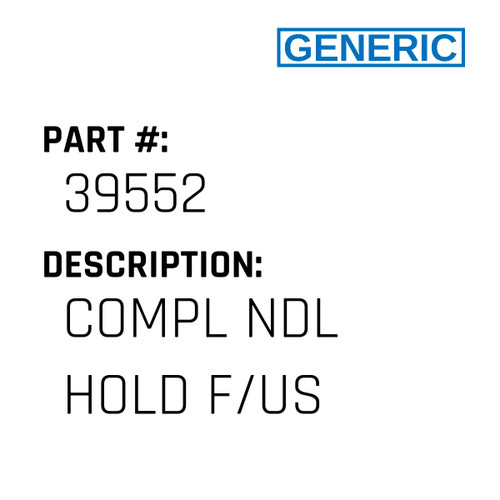 Compl Ndl Hold F/Us - Generic #39552