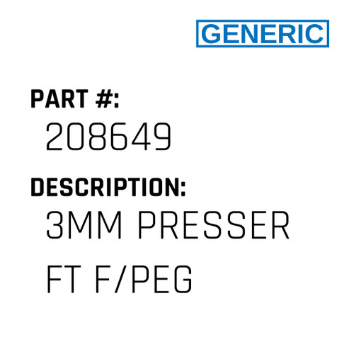 3Mm Presser Ft F/Peg - Generic #208649