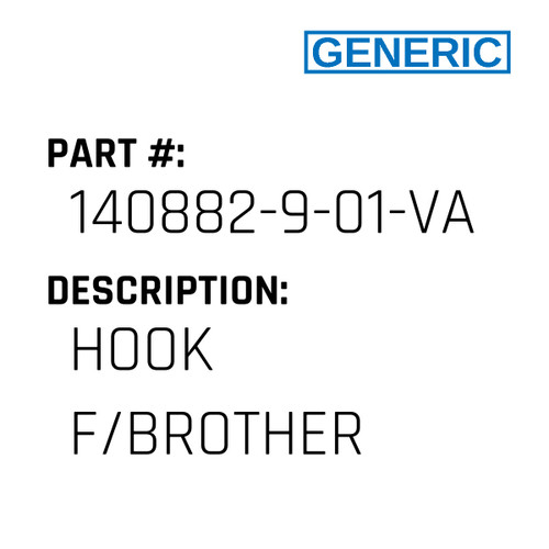 Hook F/Brother - Generic #140882-9-01-VAL
