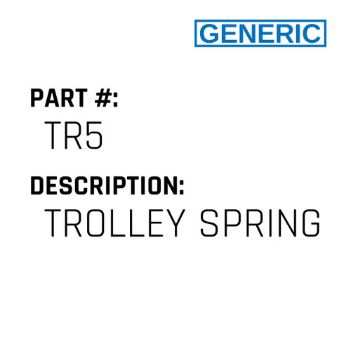 Trolley Spring - Generic #TR5