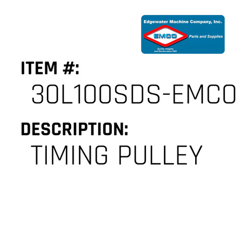 Timing Pulley - EMCO #30L100SDS-EMCO