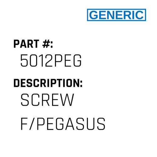 Screw F/Pegasus - Generic #5012PEG