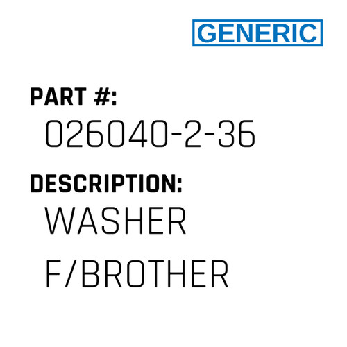 Washer F/Brother - Generic #026040-2-36