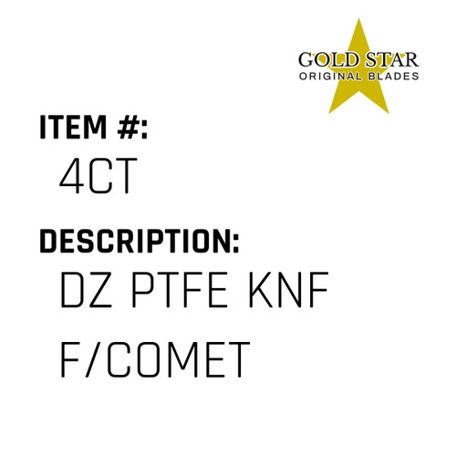 Dz Ptfe Knf F/Comet - Gold Star #4CT