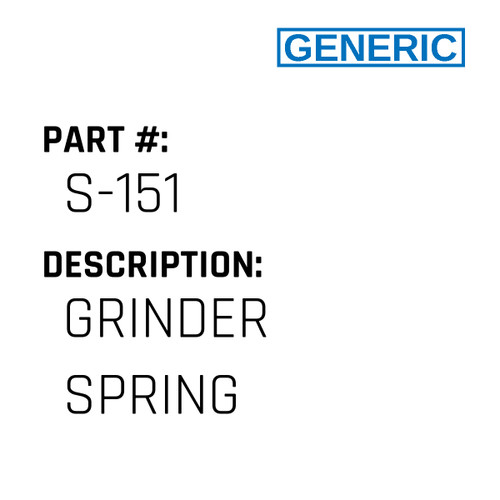 Grinder Spring - Generic #S-151