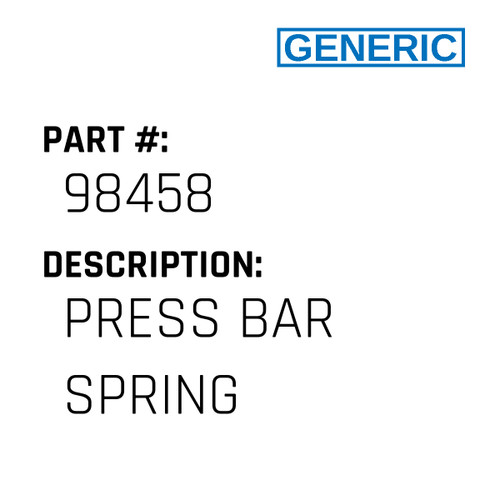 Press Bar Spring - Generic #98458