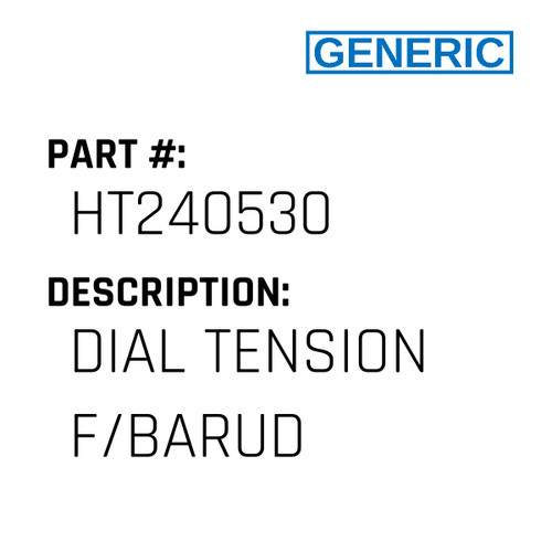 Dial Tension F/Barud - Generic #HT240530