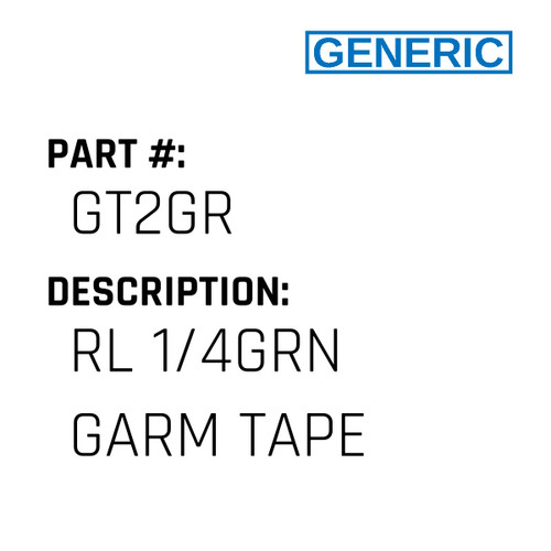 Rl 1/4Grn Garm Tape - Generic #GT2GR