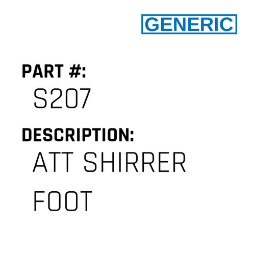 Att Shirrer Foot - Generic #S207