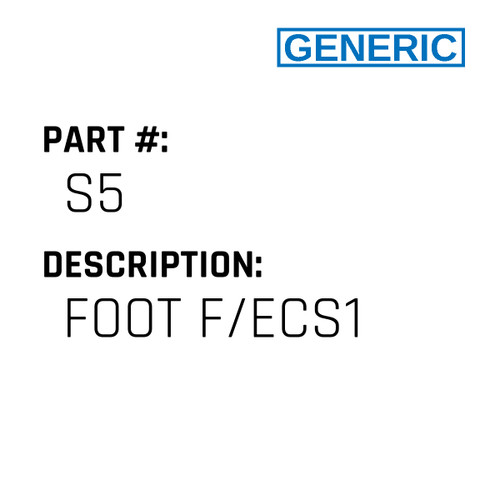 Foot F/Ecs1 - Generic #S5