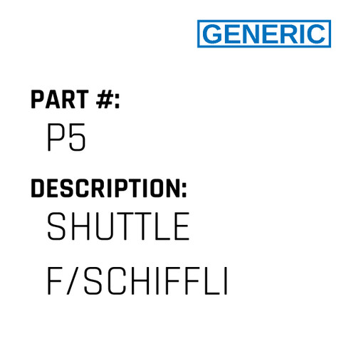 Shuttle F/Schiffli - Generic #P5