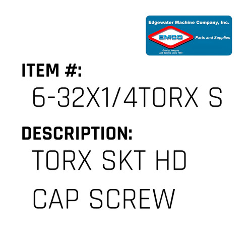 Torx Skt Hd Cap Screw - EMCO #6-32X1/4TORX SHCS-EMCO