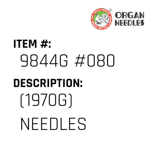 (1970G) Needles - Organ Needle #9844G #080