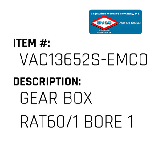 Gear Box Rat60/1 Bore 1 - EMCO #VAC13652S-EMCO