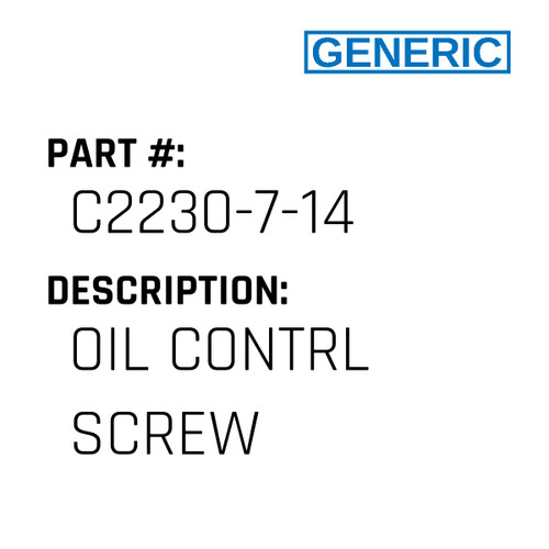 Oil Contrl Screw - Generic #C2230-7-14